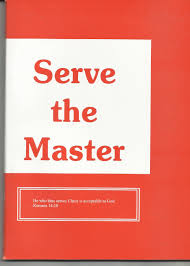 Serve The Master